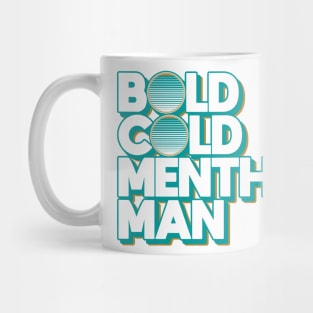 Bold Cold Menthol Man Mug